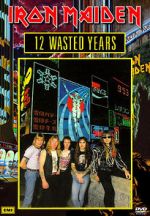 Watch Iron Maiden: 12 Wasted Years Tvmuse