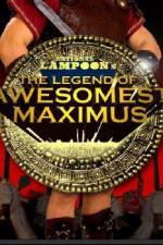 Watch The Legend of Awesomest Maximus Tvmuse