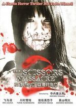 Watch The Scissors Massacre Tvmuse