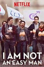 Watch I Am Not an Easy Man Tvmuse