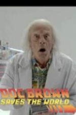 Watch Back to the Future: Doc Brown Saves the World Tvmuse