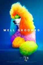 Watch Well Groomed Tvmuse