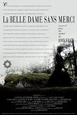 Watch La belle dame sans merci Tvmuse