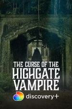 Watch The Curse of the Highgate Vampire Tvmuse