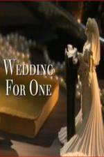 Watch Wedding for One Tvmuse