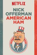 Watch Nick Offerman: American Ham Tvmuse