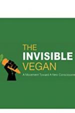 Watch The Invisible Vegan Tvmuse
