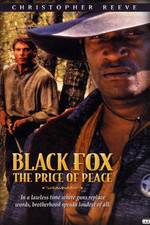 Watch Black Fox: The Price of Peace Tvmuse