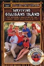 Watch Surviving Gilligans Island The Incredibly True Story of the Longest Three Hour Tour in History Tvmuse