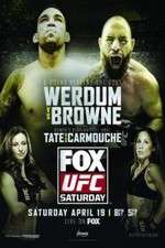 Watch UFC on FOX 11: Werdum v Browne Tvmuse