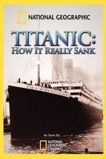 Watch Titanic: How It Really Sank Tvmuse
