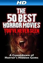 Watch The 50 Best Horror Movies You\'ve Never Seen Tvmuse