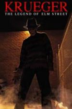 Watch Krueger: The Legend of Elm Street Tvmuse