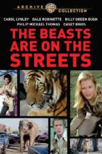 Watch The Beasts Are on the Streets Tvmuse