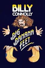 Watch Billy Connolly: Big Banana Feet (TV Special 1977) Tvmuse