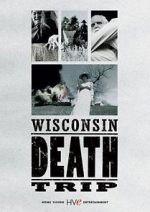 Watch Wisconsin Death Trip Tvmuse