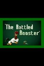 Watch The Rattled Rooster (Short 1948) Tvmuse