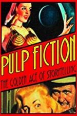 Watch Pulp Fiction: The Golden Age of Storytelling Tvmuse
