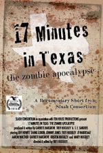 Watch 17 Minutes in Texas: The Zombie Apocalypse (Short 2014) Tvmuse