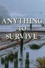 Watch Anything to Survive Tvmuse