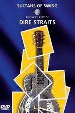 Watch Sultans of Swing: The Very Best of Dire Straits Tvmuse