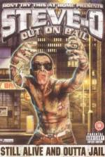 Watch Steve-O: Out on Bail Tvmuse