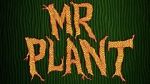 Watch Mr. Plant (Short 2015) Tvmuse