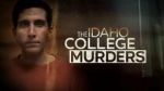 Watch The Idaho College Murders (TV Special 2023) Tvmuse