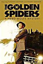 Watch The Golden Spiders: A Nero Wolfe Mystery Tvmuse