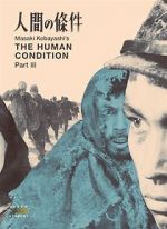 Watch The Human Condition III: A Soldier\'s Prayer Tvmuse