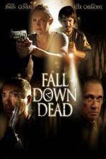Watch Fall Down Dead Tvmuse