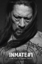 Watch Inmate #1: The Rise of Danny Trejo Tvmuse