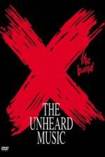Watch X The Unheard Music Tvmuse