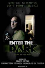 Watch Enter the Dark Tvmuse