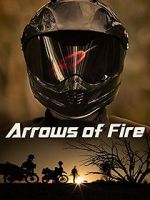 Watch Arrows of Fire Tvmuse