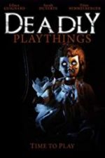 Watch Deadly Playthings Tvmuse