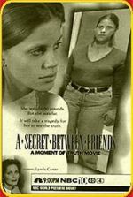 Watch A Secret Between Friends: A Moment of Truth Movie Tvmuse