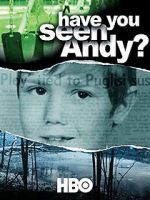 Watch Have You Seen Andy? Tvmuse