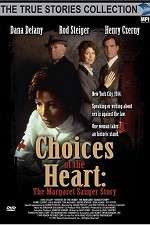 Watch Choices of the Heart: The Margaret Sanger Story Tvmuse