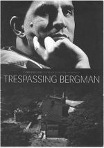 Watch Trespassing Bergman Tvmuse