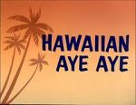 Watch Hawaiian Aye Aye Tvmuse