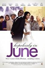 Watch Hopelessly in June Tvmuse