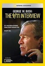 Watch George W. Bush: The 9/11 Interview Tvmuse