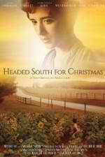 Watch Headed South for Christmas Tvmuse