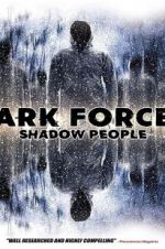 Watch Dark Forces: Shadow People Tvmuse