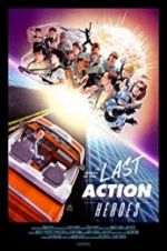 Watch In Search of the Last Action Heroes Tvmuse