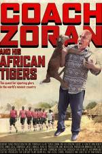 Watch Coach Zoran and His African Tigers Tvmuse