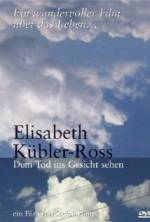 Watch Elisabeth Kübler-Ross: Facing Death Tvmuse