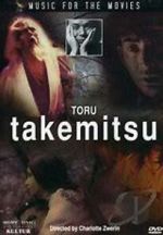 Watch Music for the Movies: Tru Takemitsu Tvmuse
