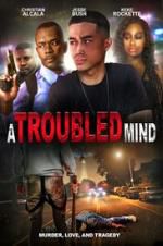 Watch A Troubled Mind Tvmuse